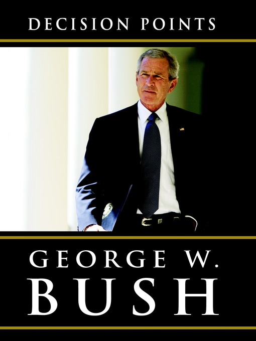 Title details for Decision Points by George W. Bush - Wait list